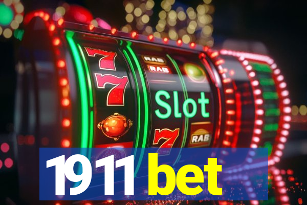 1911 bet